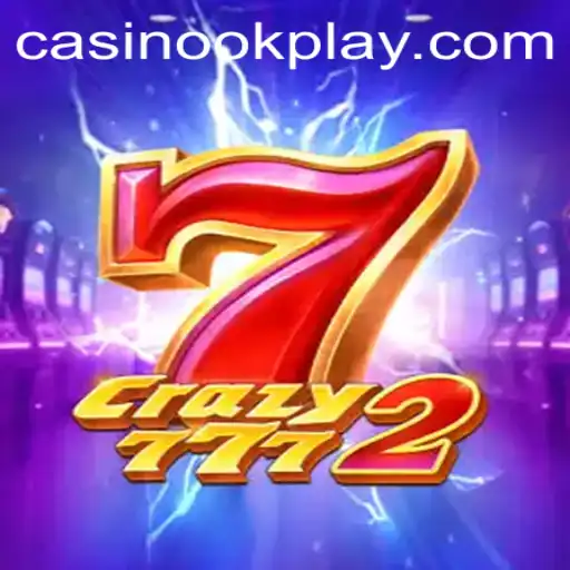 Unveiling Crazy7772: A Deep Dive into the Latest Gaming Sensation by OKPLAY